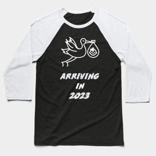 Arriving in 2023 Baseball T-Shirt